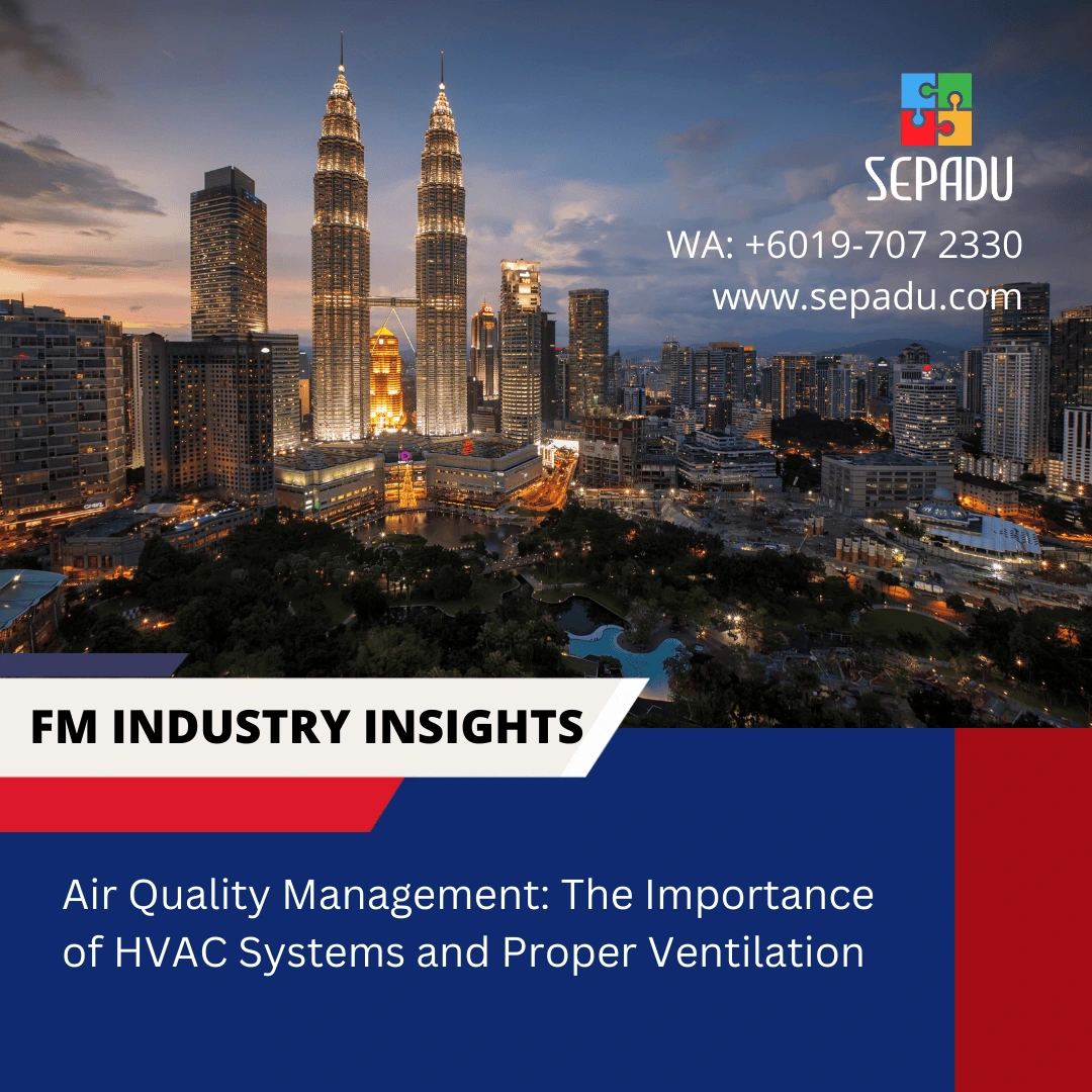 Air Quality Management: The Importance of HVAC Systems and Proper Ventilation