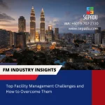 Facility-Management-Challenges-and-How-to-Overcome based on sepadu