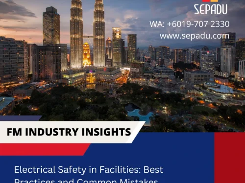 Electrical Safety in Facilities: Best Practices and Common Mistakes